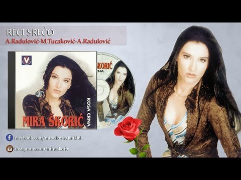Mira Skoric - Reci sreco - (Audio 1997) HD