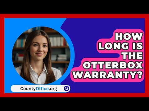 How Long Is The OtterBox Warranty? - CountyOffice.org