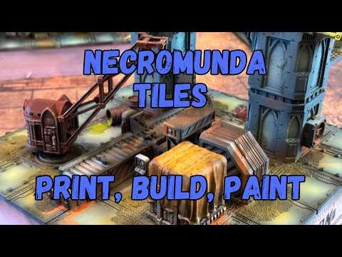 Print, Build and Paint A Necromunda Tile | The Conveyer