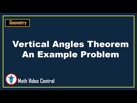 Vertical Angles Theorem An Example Problem |Geometry