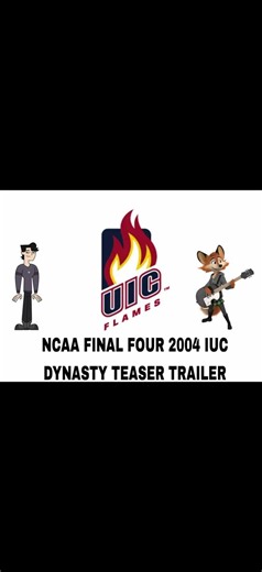 NCAA FINAL FOUR 2004 UIC DYNASTY TEASER TRAILER