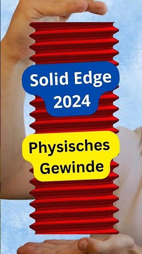Solid Edge 2024 - Wie erstellt man Spiel für ein physisches Gewinde?