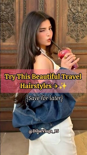 Try These Beautiful Travel Hairstyles ✈️✨ #travelhairstyles#easyhairstyles#hairl#trend #viralshorts