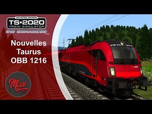 Train Simulator 2020 : Nouvelles Taurus OBB 1216 - De superbes locs !