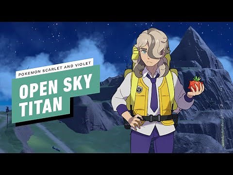 Pokemon Scarlet and Violet Walkthrough - Open Sky Titan