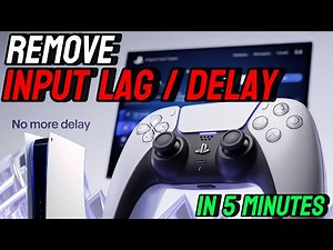 REMOVE INPUT LAG/DELAY on PS5 (In 5 Minutes)!!