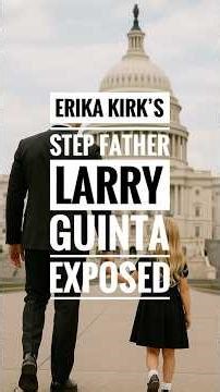 Erika Kirk’s Stepfather, Larry Guinta, Exposed | Who is Lawrence Guinta?