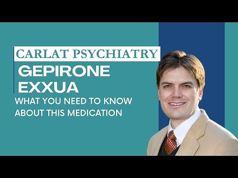 What You Need to Know About Gepirone (Exxua) | Benefits, Side Effects, and Review of Trials