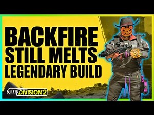 Backfire Still Claps in Legendary: Division 2