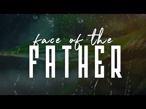 Official Lyric Video | "Face Of The Father" by One Common