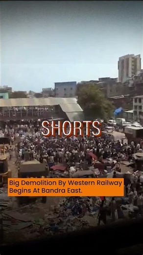 Big Demolition By Western Railway Begins At Bandra East