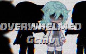 【GCMV】Overwhelmed \\ By Lazzuki （微猎奇 闪烁警告）