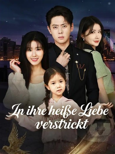 In ihre heiße Liebe verstrickt | Komplette Serie | Short Drama Deutsch