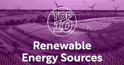 Top 10: Renewable Energy Sources