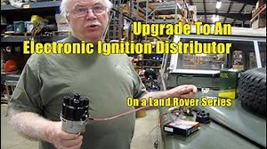 Land Rover Series Distributor Upgrade To Electronic Ignition