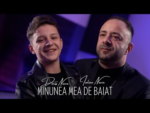 Denis Nuca feat. Iulian Nuca - Minunea mea de baiat (Official Video)