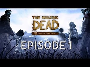 FULL EPISODE 1 The Walking Dead Gameplay Walkthrough