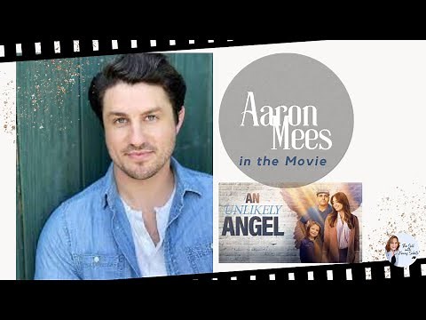 Aaron Mees | Actor | "AN UNLIKELY ANGEL"