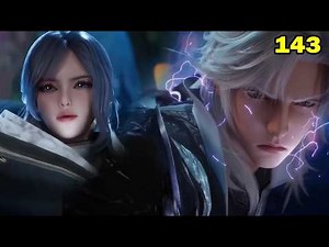 Soul Land 2 Ep 143 | God King Tang San Descends! Huo Yuhao vs Tang Wutong – Final Recognition