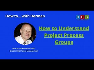 How to with Herman...Project Process Groups