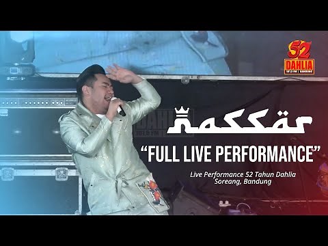 KING NASSAR - FULL LIVE PERFORM 52 TAHUN DAHLIA
