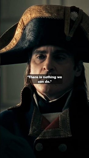 Napoleon never said "There's nothing we can do"