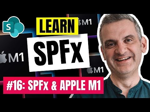 SPFx and Apple Silicon M1 | SharePoint Framework for Beginners (SPFx) 2021 E16