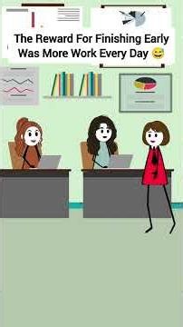 The Reward For Finishing Early Was More Work Every Day #corporate #animation