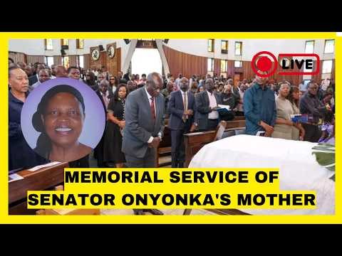 MEMORIAL SERVICE OF SENATOR ONYONKA'S MOTHER