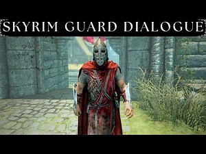 Skyrim - Guard Dialogue (Classic Memes and More)