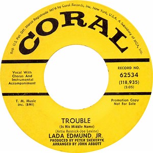 Lada Edmund, Jr. - Trouble (Is His Middle Name)