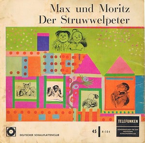Wilhelm Busch / Dr. Heinrich Hoffmann - Max Und Moritz / Der Struwwelpeter
