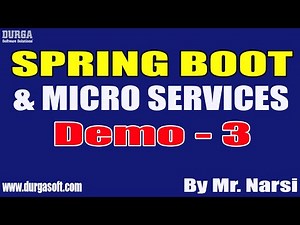 SPRING BOOT & MICRO SERVICES tutorials || Demo - 3 || by Mr. Narsi On 13-04-2022 @7AM IST