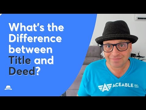 Title vs. Deed: What's the DIFFERENCE?