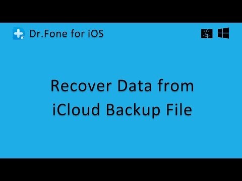 Wondershare Dr.Fone - Recover Data from iCloud Backup File