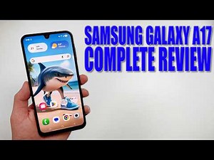 Samsung Galaxy A17 - Complete Review