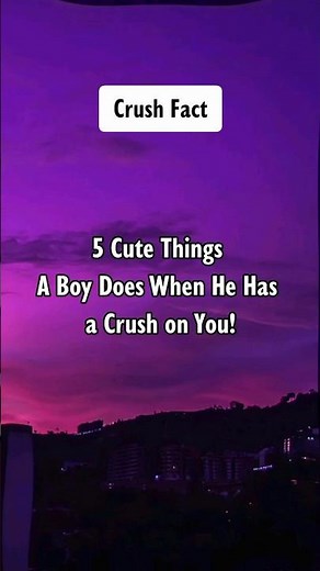 5 Cute Things A Boy Does When He Has a Crush on You! #shorts #psychologyfacts