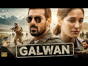 GALWAN (2026) Full Movie | John Abraham | Geetika Vidya Ohlyan | New Bollywood Action Movies 2026