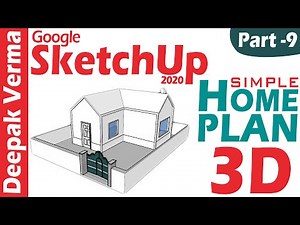 #SketchUp2020Tutorial Part-9 | Simple 3D Home Model in Sketchup [#DEEPAKVERMA]