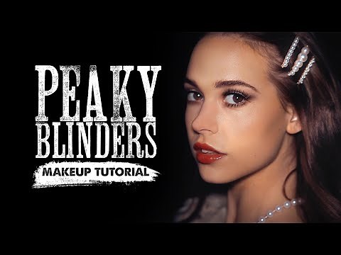 PEAKY BLINDERS | MAKEUP TUTORIAL | 2020