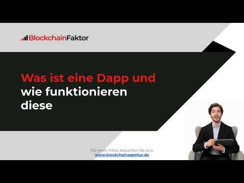 Was ist eine Dapp und wie funktionieren diese