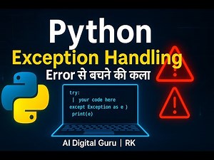 Python Exception Handling — Error से बचने की कला