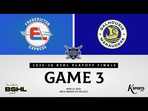 Fredericton Express vs Dalhousie Marauders (Game 3)