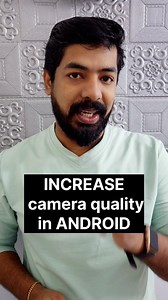 increase camera quality in android അടിപൊളി ആപ്പ്. 😎 #instqgramreels❤️🖤💚💛 #reels #reelsinstagram #short #app #camera #trend #trending #tech #tips #boys #girl #new #edited #friends | Tony Pulikkathadathil