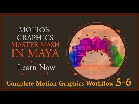 Master MASH in Maya: Complete Motion Graphics Workflow 5-6