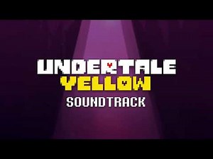 Undertale Yellow OST: 049 - フィナーレ!