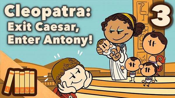 Cleopatra - Exit Caesar, Enter Antony! - Egyptian History - Extra History - Part 3