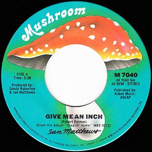 Ian Matthews - Give Me An Inch