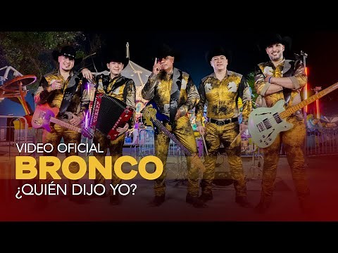 Bronco - ¿Quién dijo yo? (Videoclip Oficial)