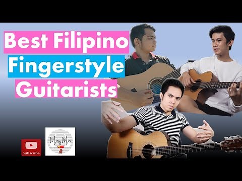 BEST FILIPINO FINGERSTYLE ACOUSTIC GUITARISTS | PINOY GUITARISTS